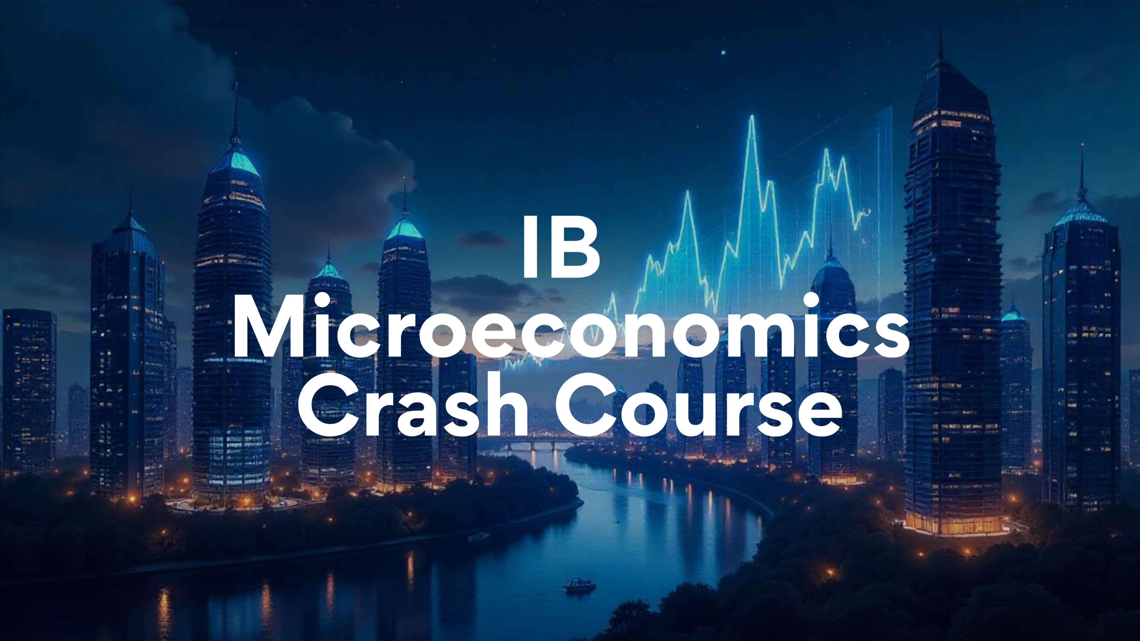 IB Microeconomics Crash Course